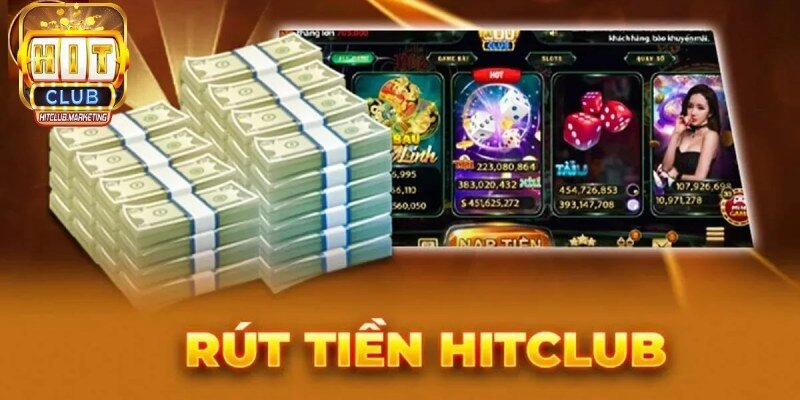 Điều kiện rút tiền Hitclub bạn phải biết