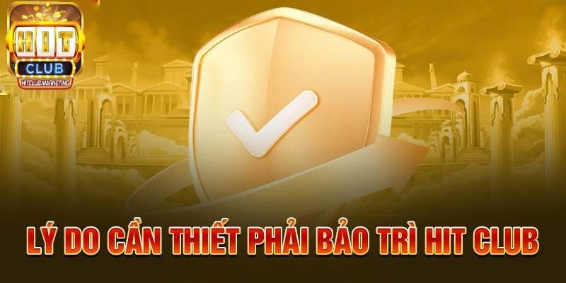 Những lưu ý cần biết trong khi Hitclub bảo trì